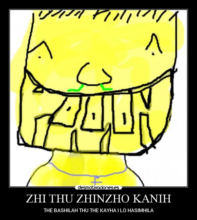 ZHI THU ZHINZHO KANIH -