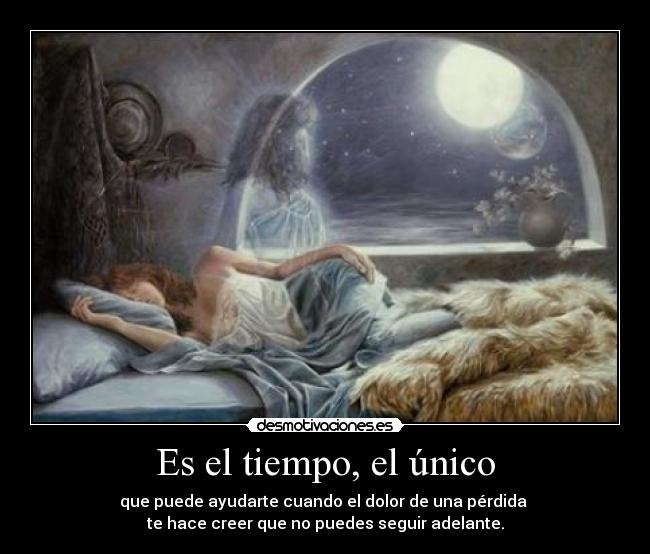 Es el tiempo, el único - 