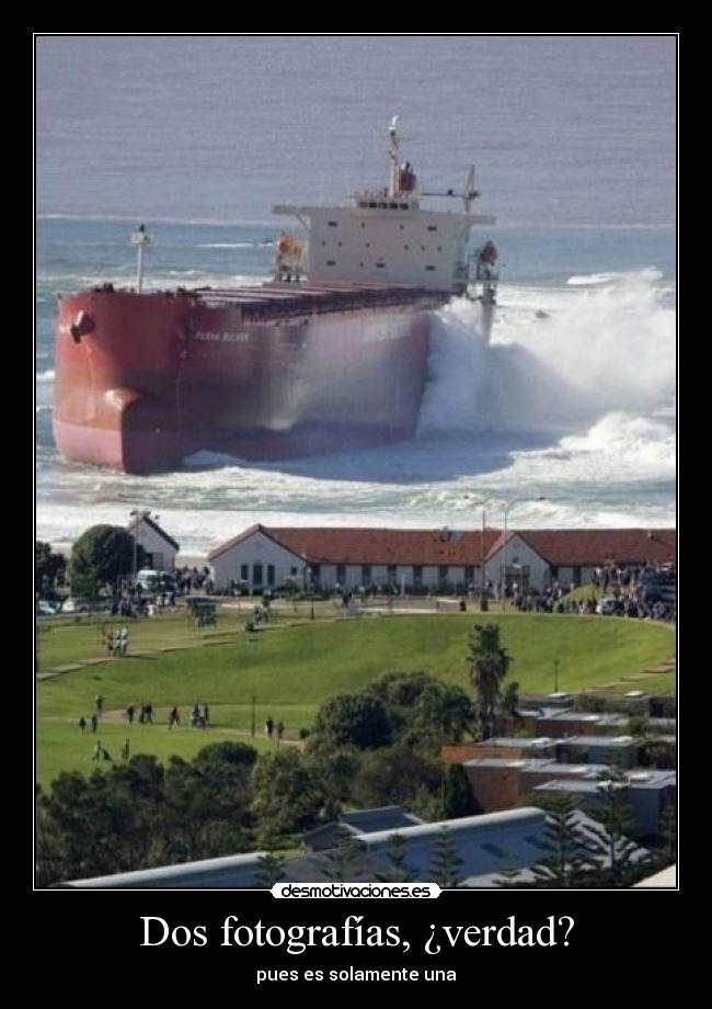Dos fotografías, ¿verdad? -