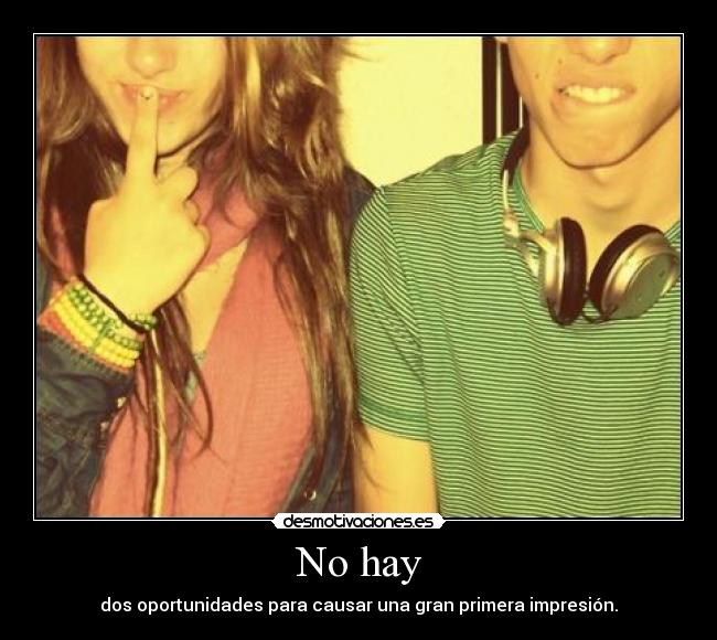 No hay - 