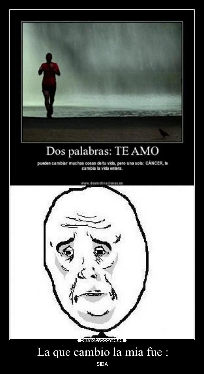 La que cambio la mia fue : - 