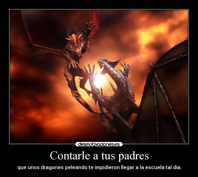 carteles padres dragones historia chamuyo padres escuela ohh mira una moneda desmotivaciones