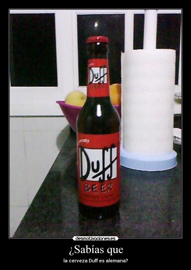 ¿Sabías que - la cerveza Duff es alemana?