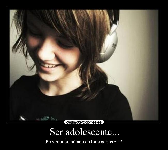 Ser adolescente... -
