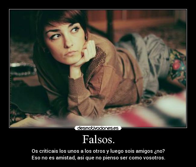 Falsos. -