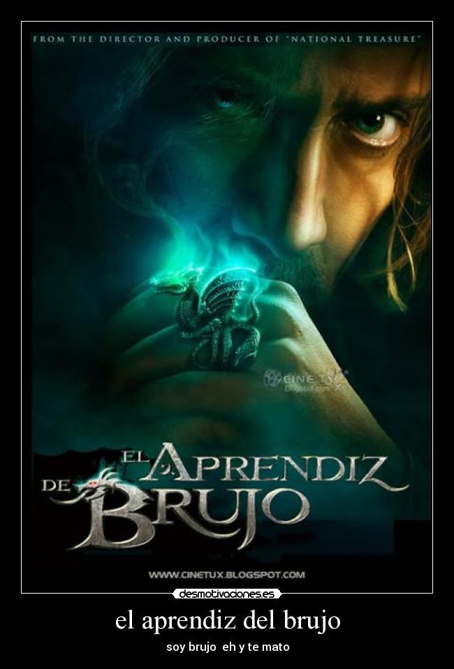 el aprendiz del brujo - soy brujo eh y te mato