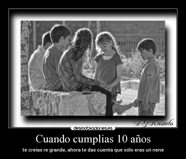 Cuando cumplias 10 años -