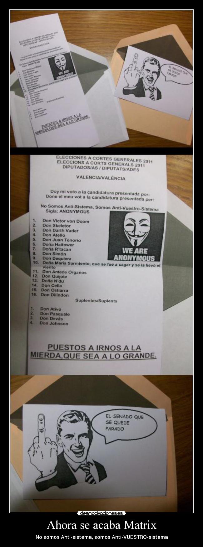 Ahora se acaba Matrix - No somos Anti-sistema, somos Anti-VUESTRO-sistema