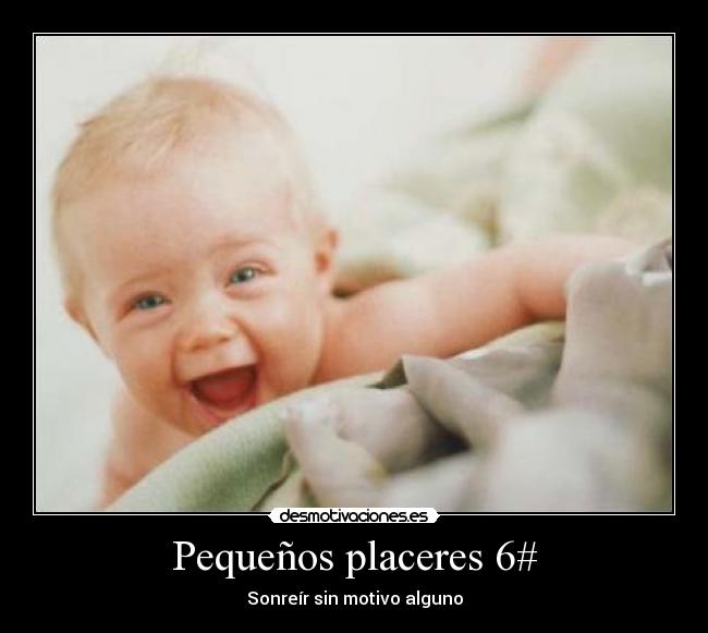 Pequeños placeres 6# -