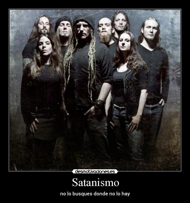 carteles metal satanico satanismo eso solo estereotipo folk metal eluveitie metalero desmotivaciones