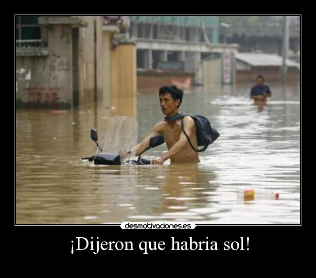 ¡Dijeron que habria sol! - 