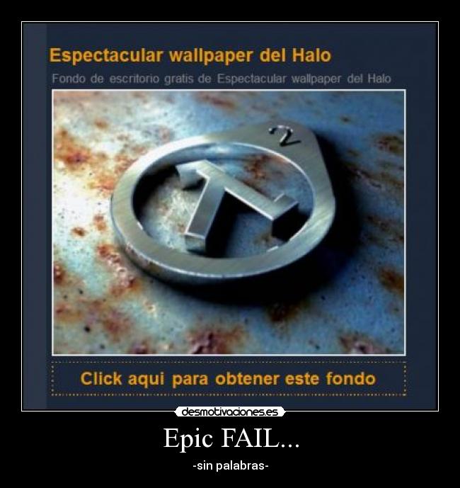 carteles fail halo half life epic fail gato murcielago fantasma quinta dimension zapato desmotivaciones