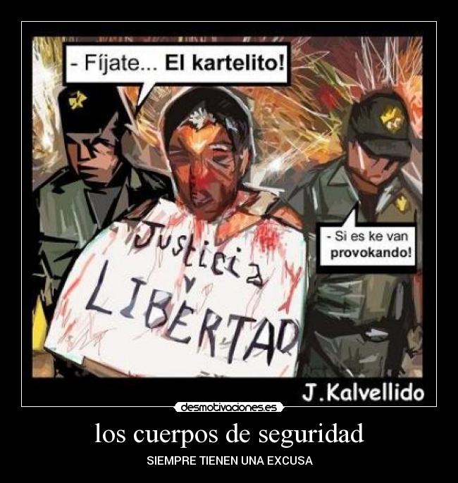 carteles clanlibertario policia guardia excusa justicia libertad por kalvellido desmotivaciones
