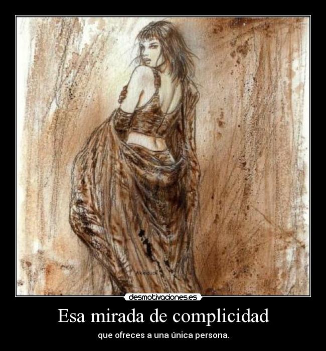 Esa mirada de complicidad -