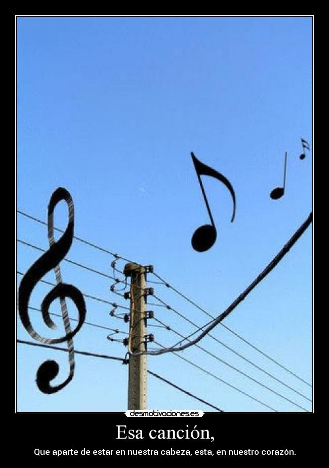 Esa canción, -