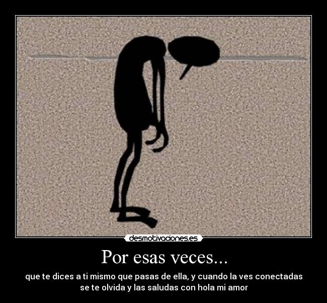 Por esas veces... - 