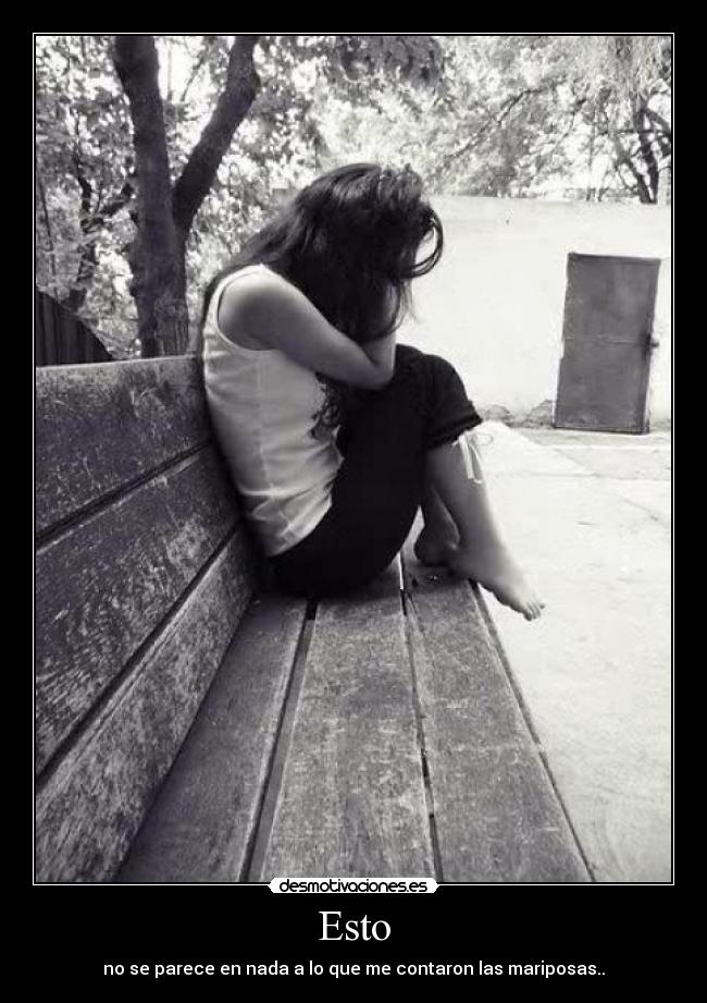 Esto - no se parece en nada a lo que me contaron las mariposas..