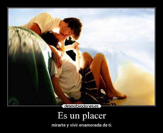 carteles placer vivir con ilucion que seas mio myrniz desmotivaciones