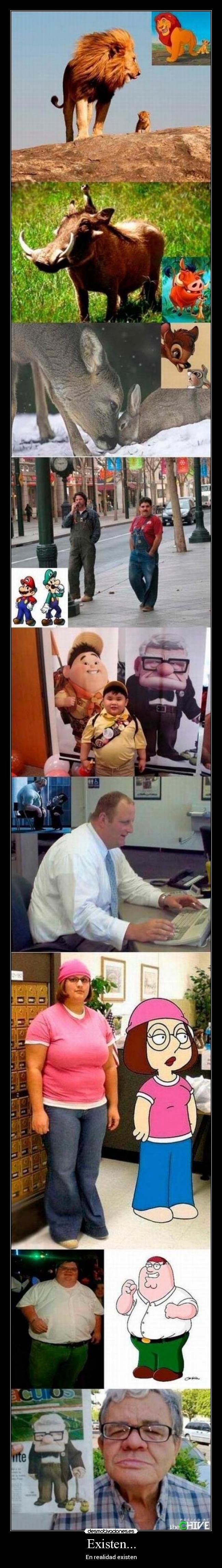 Existen... - En realidad existen