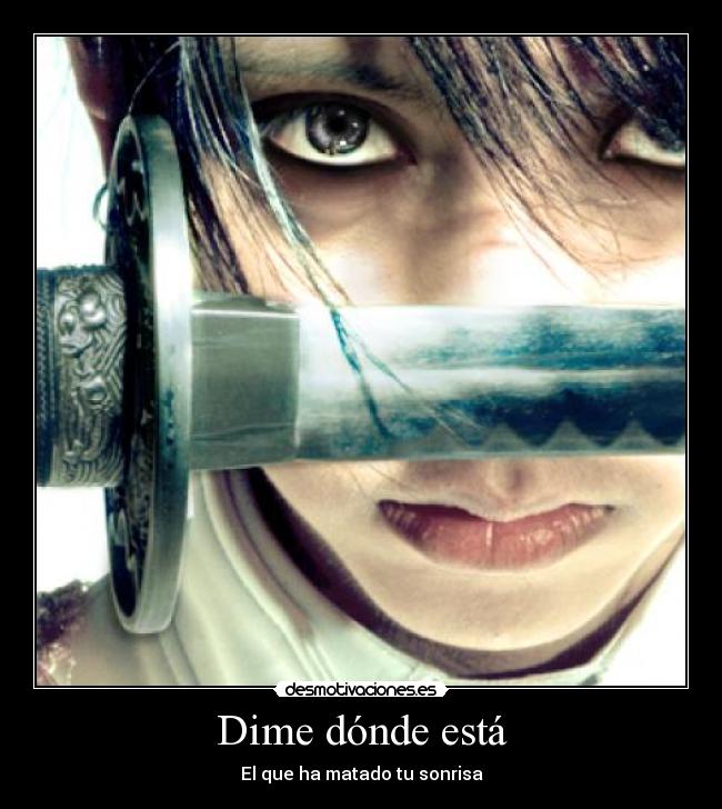 Dime dónde está - El que ha matado tu sonrisa