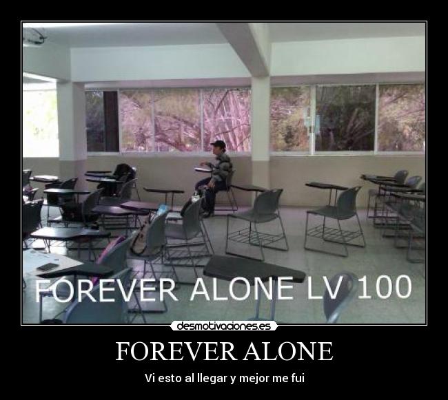 FOREVER ALONE - 