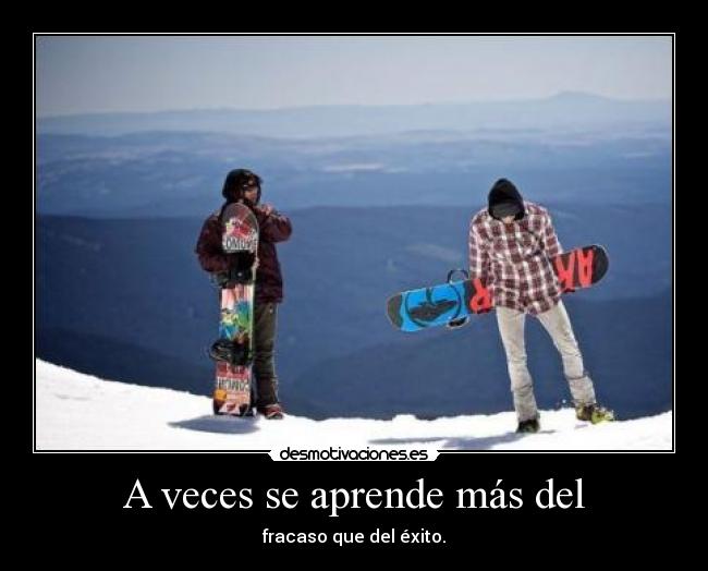 A veces se aprende más del - 