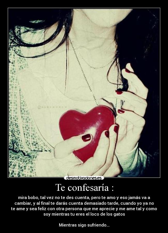 Te confesaría : - 