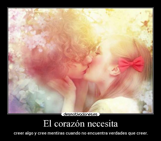 El corazón necesita - 