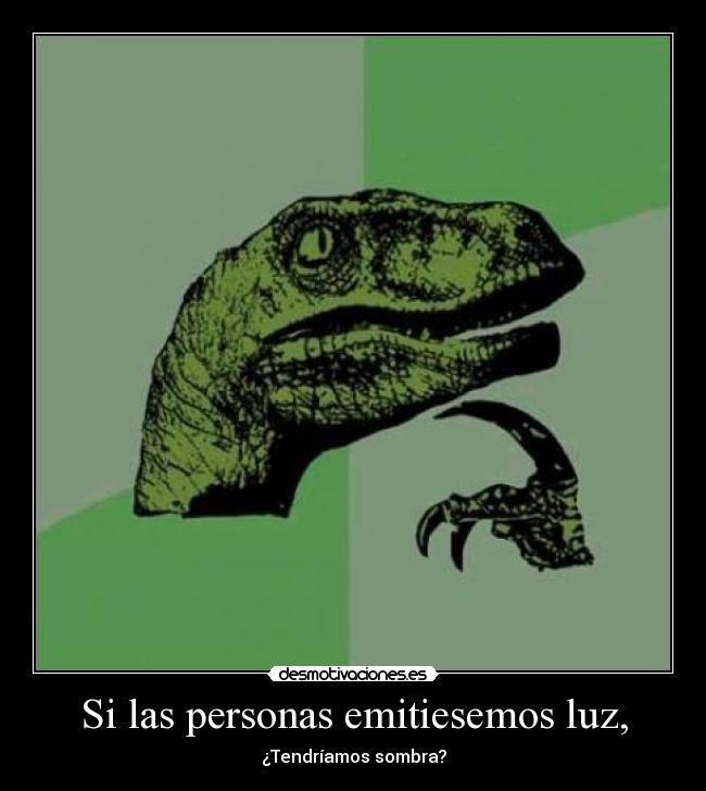 Si las personas emitiesemos luz, - 