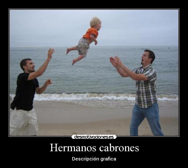 Hermanos cabrones - 