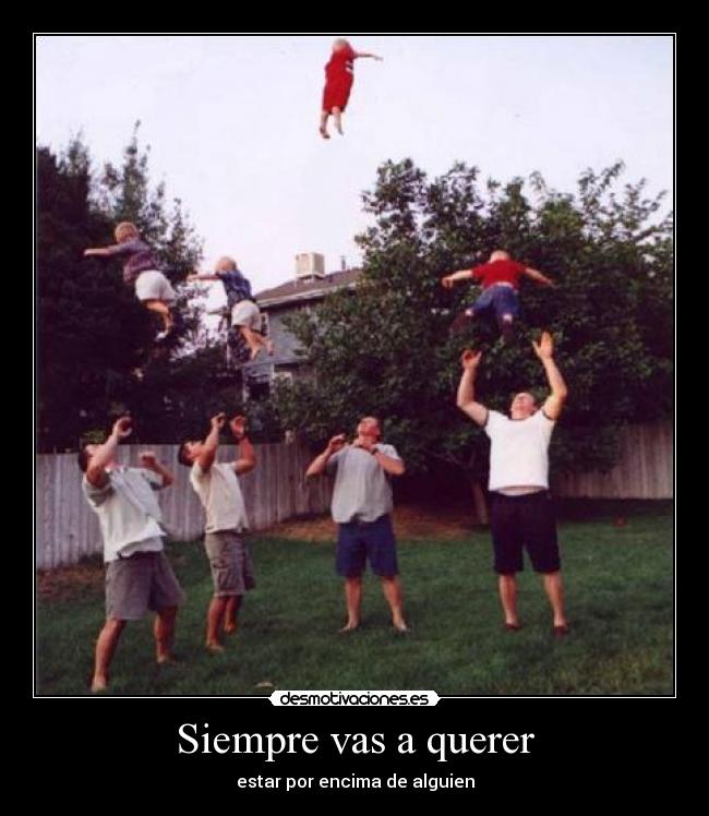 Siempre vas a querer -