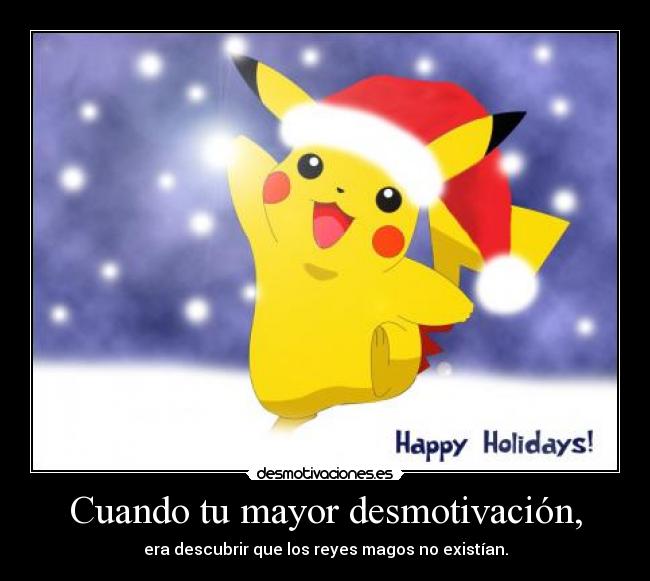 Cuando tu mayor desmotivación, -