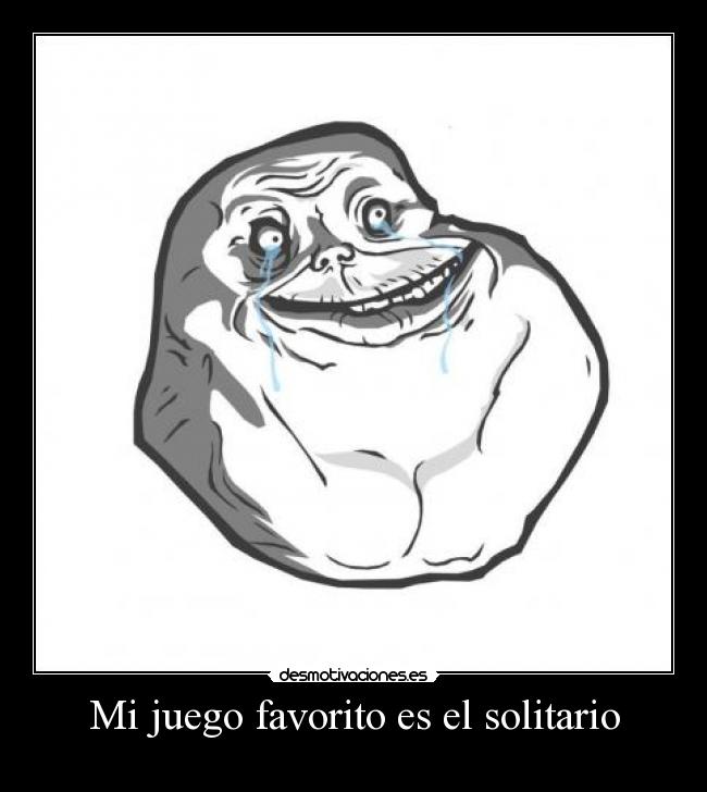 Mi juego favorito es el solitario -