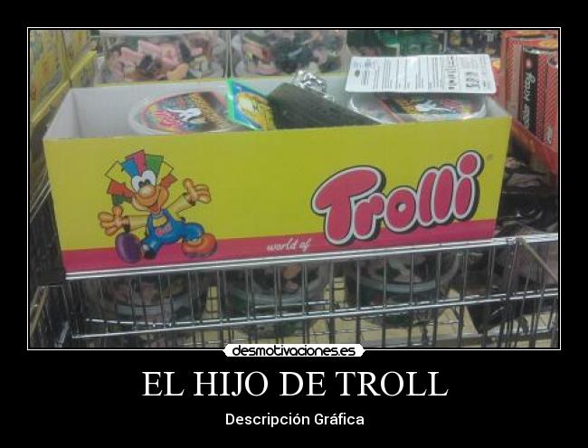 EL HIJO DE TROLL - Descripción Gráfica