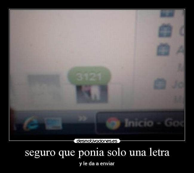seguro que ponia solo una letra -