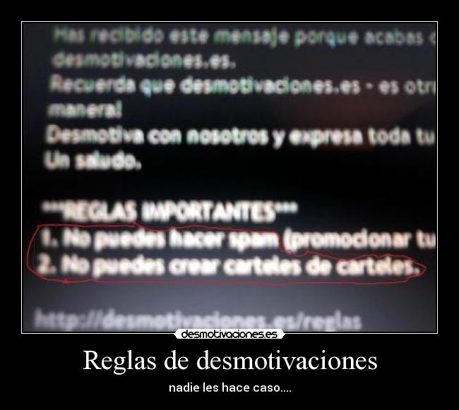 Reglas de desmotivaciones - nadie les hace caso....