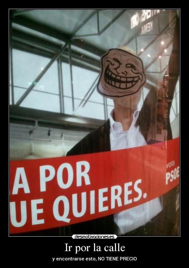 Ir por la calle - y encontrarse esto, NO TIENE PRECIO