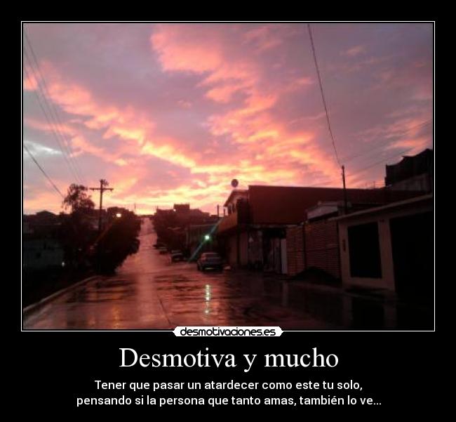 Desmotiva y mucho -