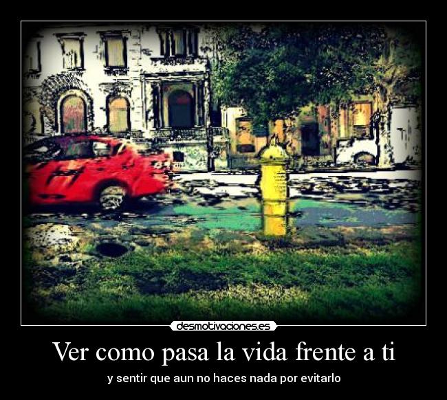 carteles vida desmotivaciones