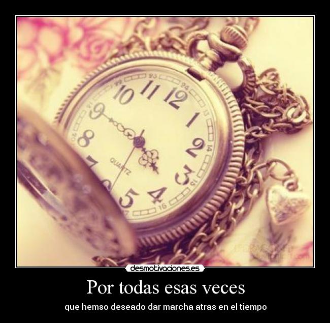 Por todas esas veces -