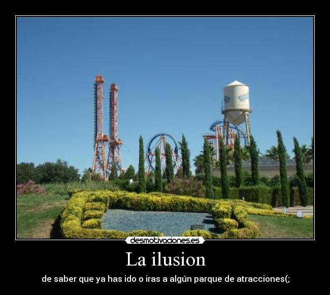 La ilusion -