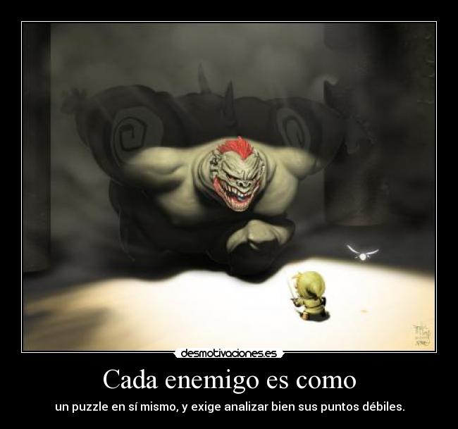 Cada enemigo es como - 