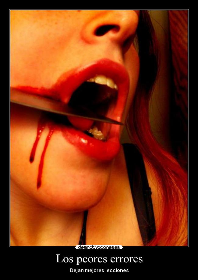 Los peores errores - Dejan mejores lecciones