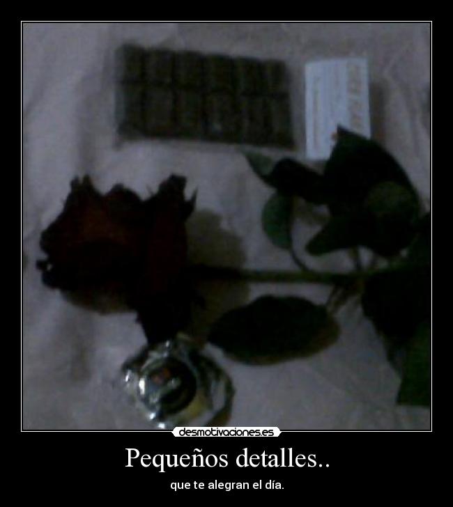 Pequeños detalles.. - que te alegran el día.