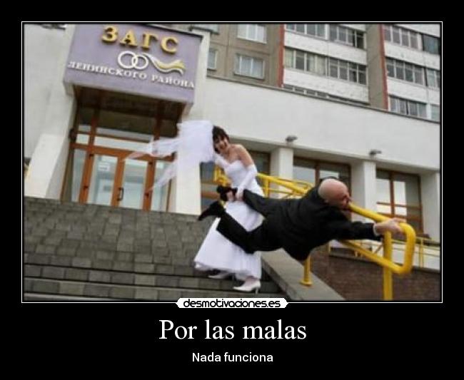 Por las malas -
