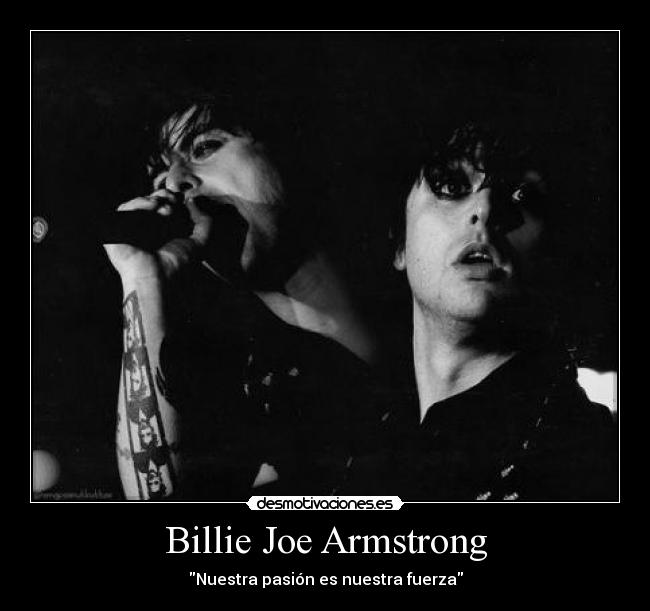 Billie Joe Armstrong - Nuestra pasión es nuestra fuerza