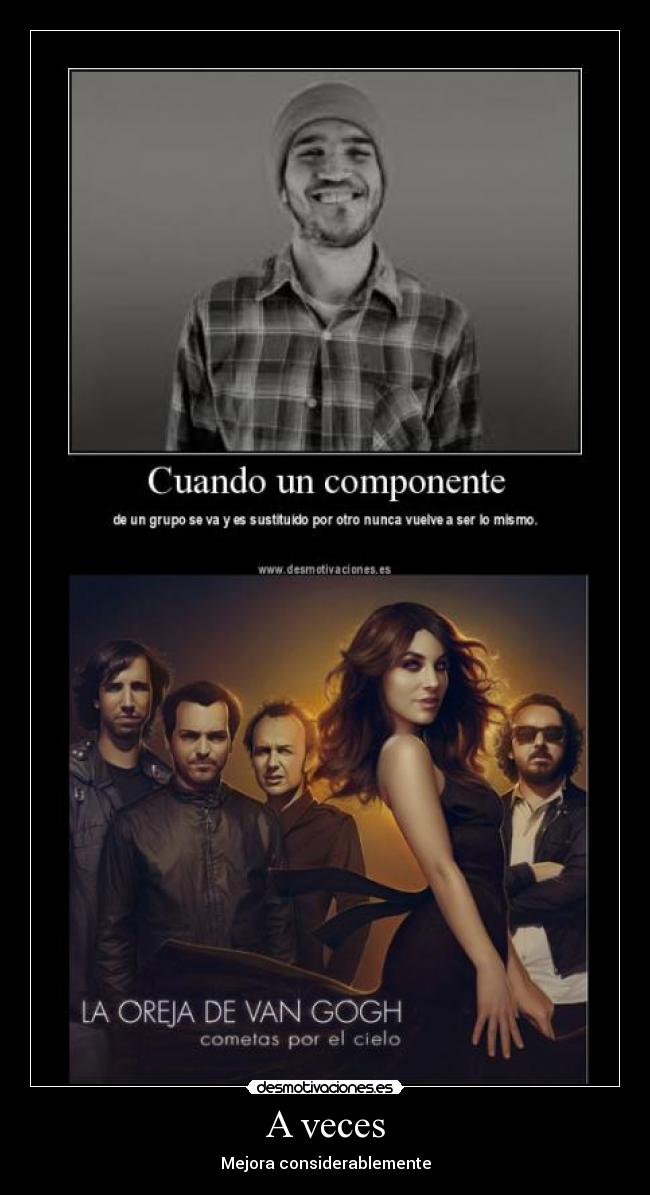 A veces - Mejora considerablemente