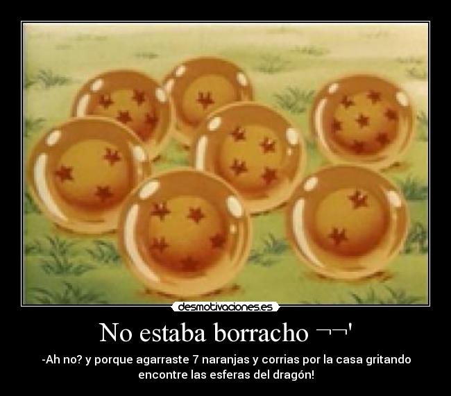 No estaba borracho ¬¬ -