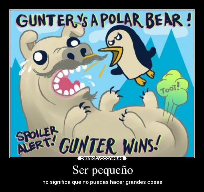 Ser pequeño - no significa que no puedas hacer grandes cosas