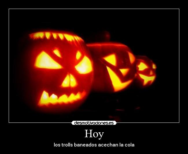 Hoy - los trolls baneados acechan la cola